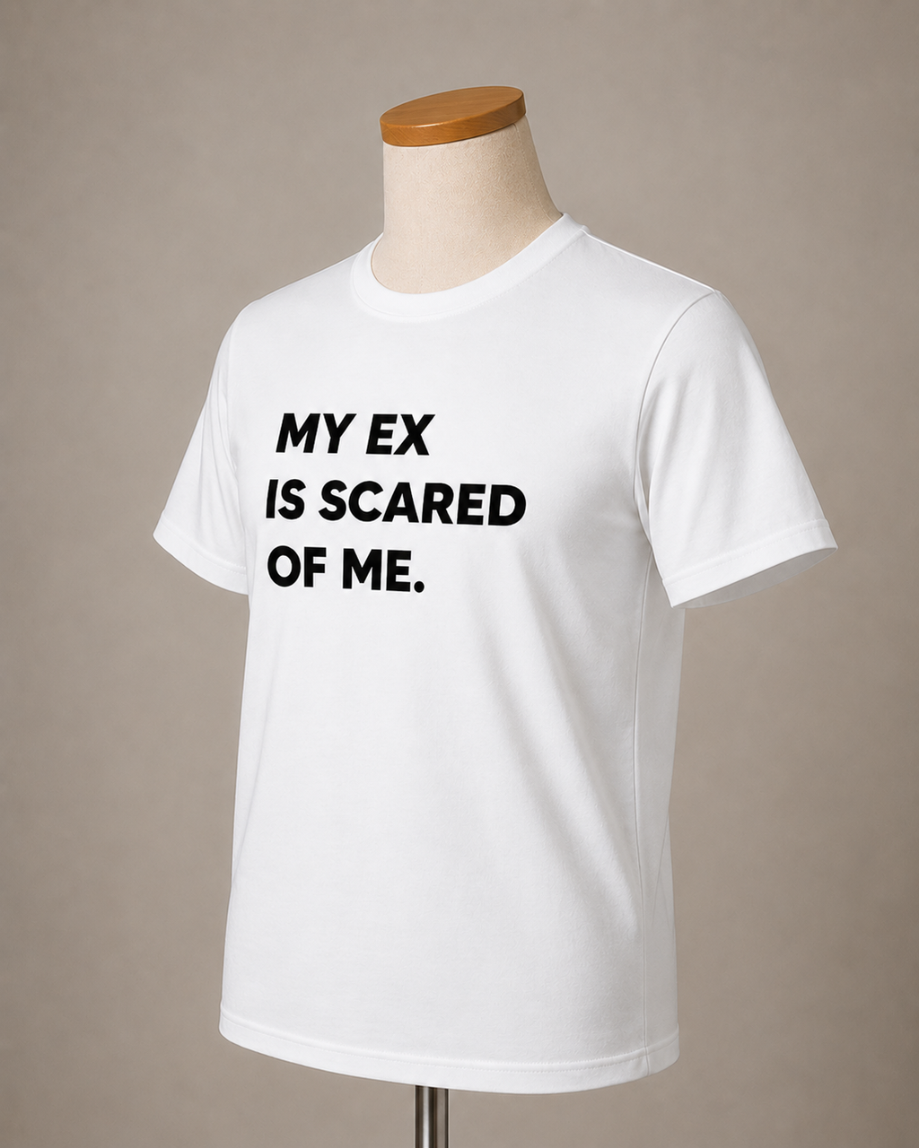 Тениска "My ex is scared of me"